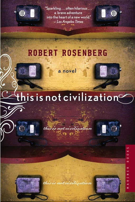 Book: This Is Not Civilization