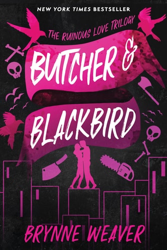 Book: Butcher & Blackbird: The Ruinous Love Trilogy