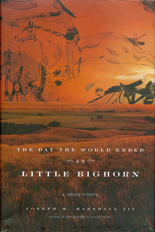 Book: The Day the World Ended at Little Bighorn: A Lakota History