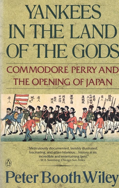 Book: Yankees in the Land of the Gods Commodore Perry and the Opening of Japan