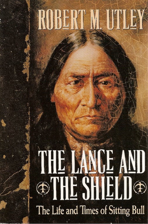 Book: The Lance and the Shield: The Life and Times of Sitting Bull