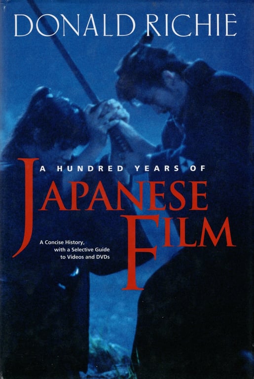 Book: A Hundred Years of Japanese Film A Concise History, with a Selective Guide to Videos and DVDs