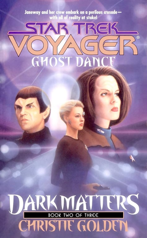 Book: Star Trek Voyager: Ghost Dance (Dark Matters book two of three)