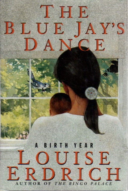 Book: The Blue Jay's Dance: A Birth Year