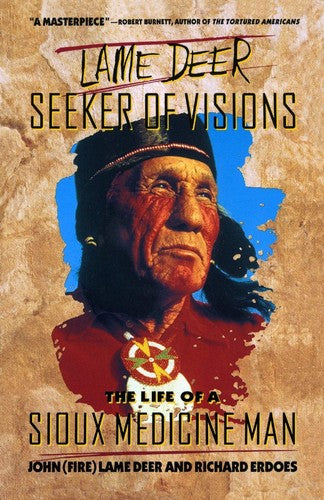 Book: Lame Deer, Seeker Of Visions: The Life Of A Sioux Medicine Man