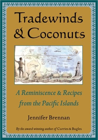 Book: Tradewinds and Coconuts: A Reminiscence and Recipes from the Pacific Islands