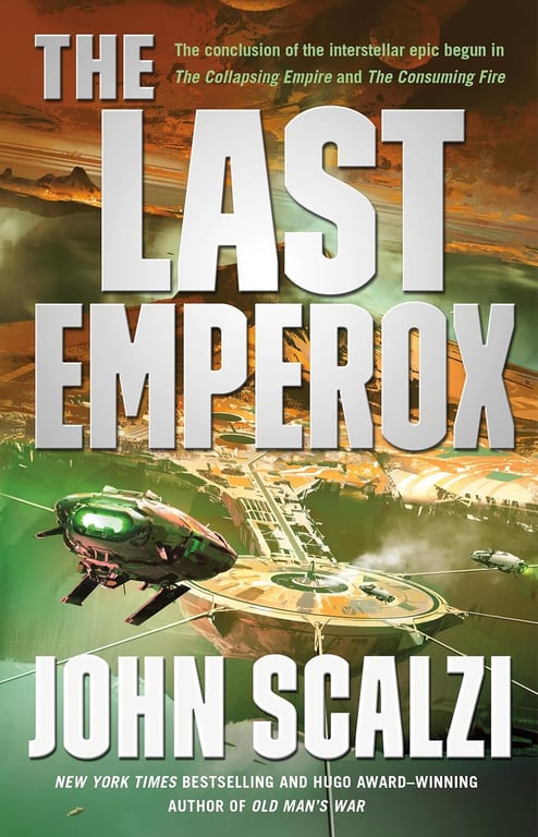 Book: The Last Emperox (The Interdependency, Book 3)