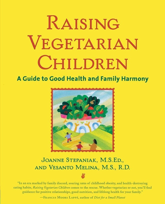 Book: Raising Vegetarian Children A Guide to Good Health and Family Harmony