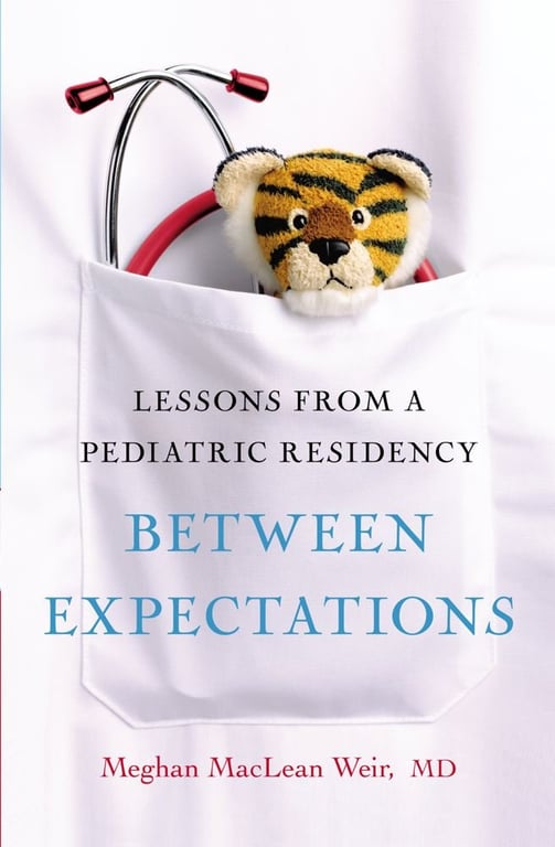 Book: Between Expectations: Lessons from a Pediatric Residency