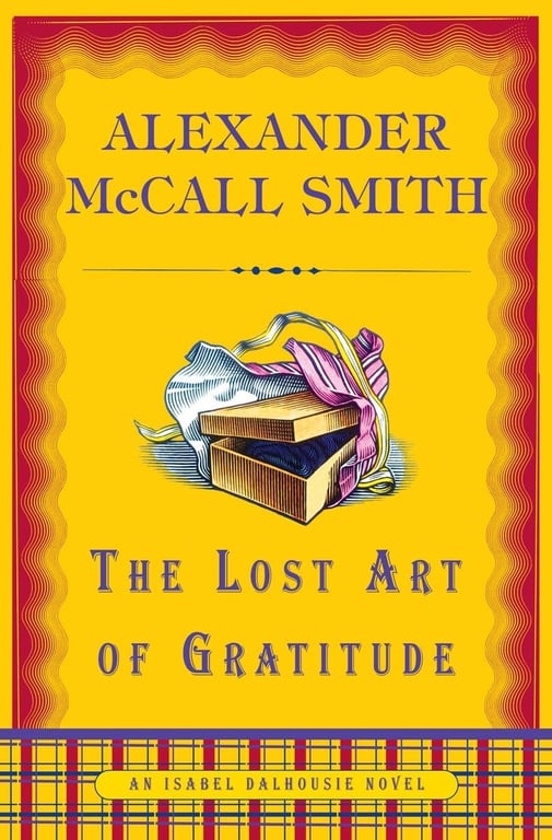 Book: The Lost Art of Gratitude (Isabel, Dalhousie, Book 6)