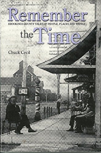 Book: Remember the time--: Brookings County tales of people, places and things