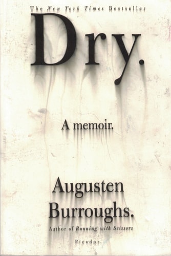 Book: Dry: A Memoir
