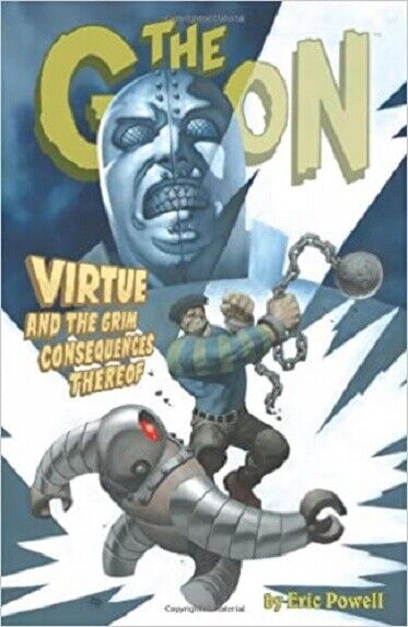 Book: The Goon 4: Virtue And the Grim Consequences Thereof (Goon (Graphic Novels))