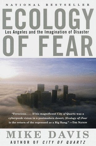 Book: Ecology of Fear Los Angeles and the Imagination of Disaster