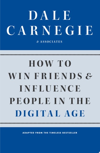 Book: How to Win Friends and Influence People in the Digital Age