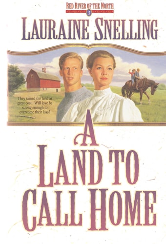 Book: A Land to Call Home (Red River of the North #3)