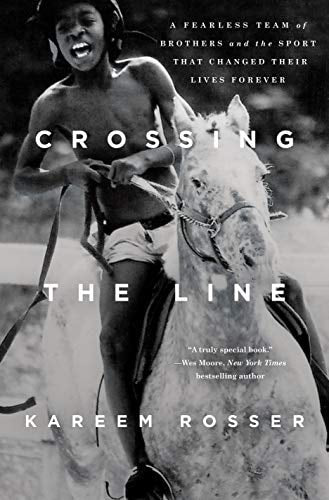 Book: Crossing the Line: A Fearless Team of Brothers and the Sport That Changed Their Lives Forever