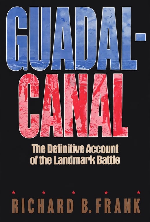 Book: Guadalcanal: The Definitive Account of the Landmark Battle