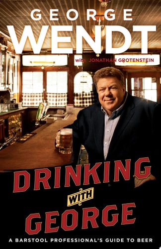 Book: Drinking with George A Barstool Professional's Guide to Beer