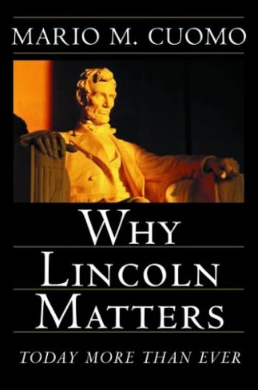 Book: Why Lincoln Matters: Today More Than Ever