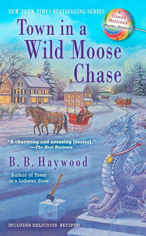 Book: Town in a Wild Moose Chase: A Candy Holliday Murder Mystery