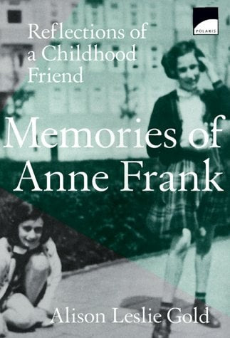 Book: Memories of Anne Frank Reflections of a Childhood Friend