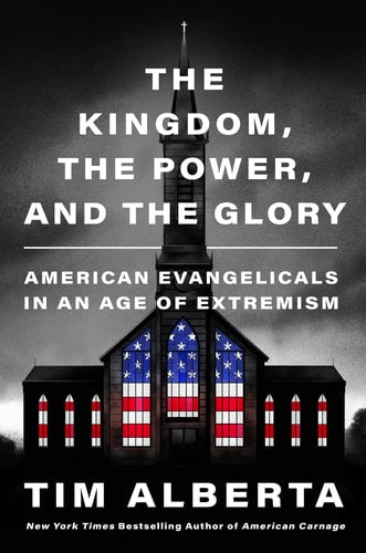 Book: The Kingdom, the Power, and the Glory: American Evangelicals in an Age of Extremism