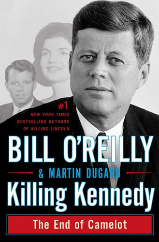 Book: Killing Kennedy The End of Camelot