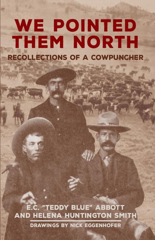 Book: We Pointed Them North: Recollections of a Cowpuncher