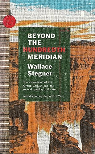 Book: Beyond The Hundredth Meridian - John Wesley Powell And The Second Opening Of The West