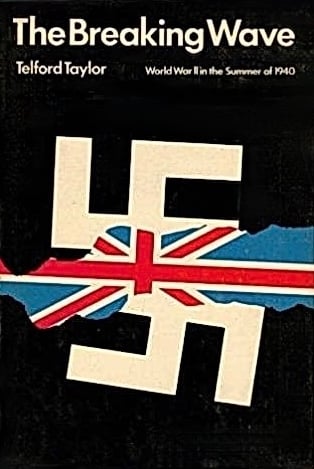 Book: The Breaking Wave: The Second World War in the Summer of 1940