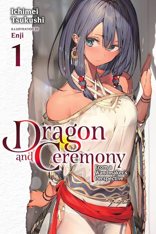 Book: Dragon and Ceremony, Vol. 1 (light novel): From a Wandmaker’s Perspective (Dragon and Ceremony (light novel), 1)