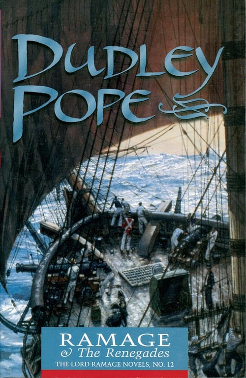 Book: Ramage & the Renegades (The Lord Ramage Novels, Book 12)
