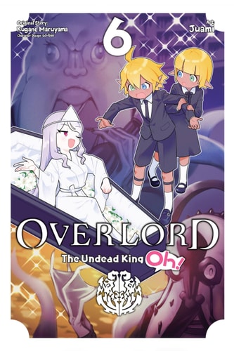 Book: Overlord: The Undead King Oh!, Vol. 6 (Overlord: The Undead King Oh!, 6)