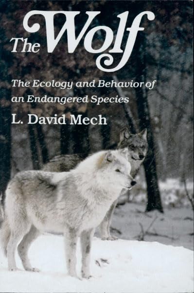 Book: The Wolf The Ecology and Behavior of an Endangered Species