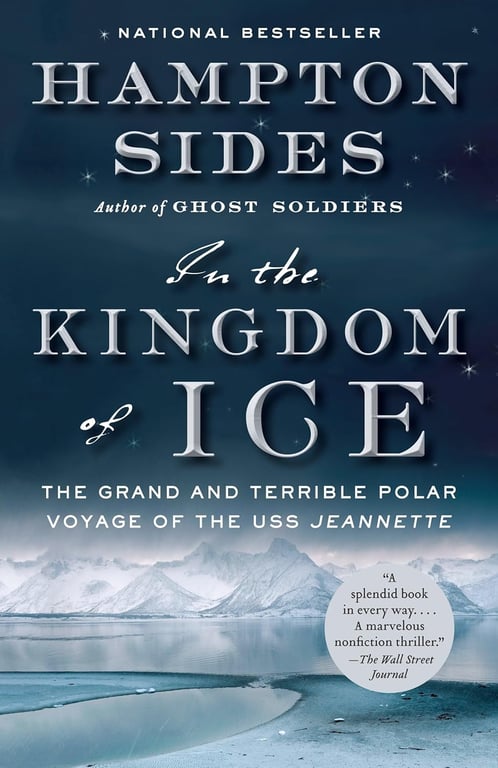 Book: In the Kingdom of Ice The Grand and Terrible Polar Voyage of the USS Jeannette