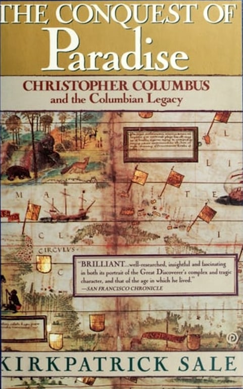 Book: The Conquest of Paradise Christopher Columbus and the Columbian Legacy