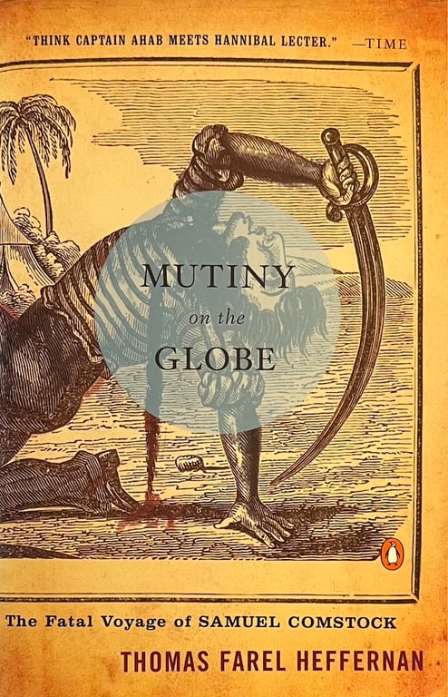 Book: Mutiny on the Globe The Fatal Voyage of Samuel Comstock