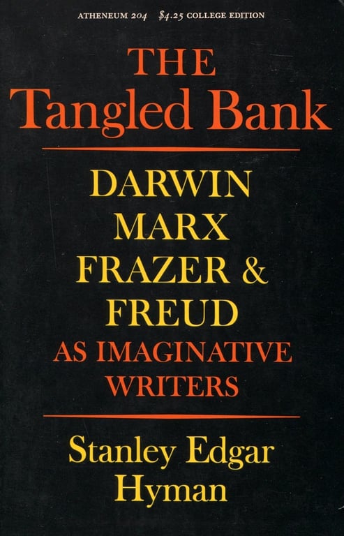 Book: The Tangled Bank: Darwin, Marx, Frazer and Freud as Imaginative Writers