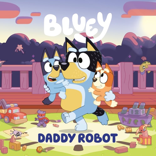 Book: Bluey: Daddy Robot