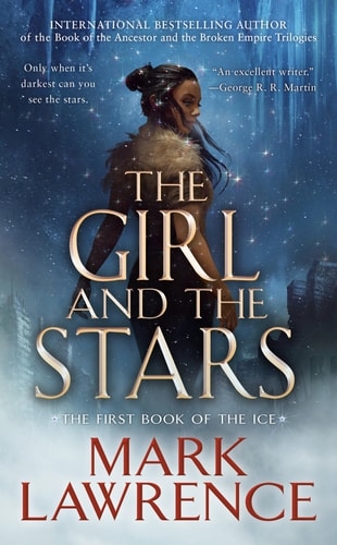 Book: The Girl and the Stars (The Book of the Ice, Book 1)