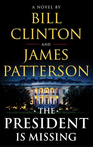 Book: The President Is Missing A Novel