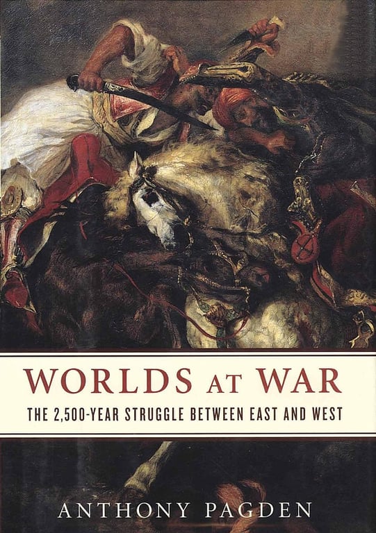 Book: Worlds at War The 2,500-year Struggle Between East and West