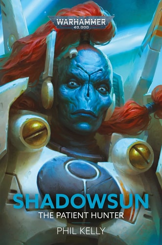 Book: Shadowsun: The Patient Hunter (Warhammer 40,000)