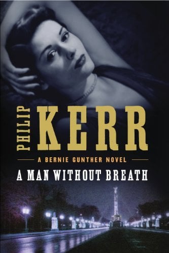 Book: A Man Without Breath A Bernie Gunther Novel