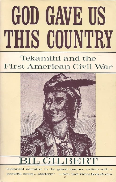 Book: God Gave Us this Country Tekamthi and the First American Civil War
