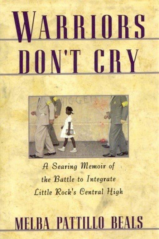 Book: Warriors Don't Cry: A Searing Memoir of the Battle to Integrate Little Rock's Central High