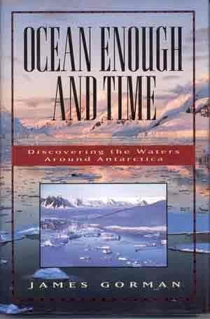 Book: Ocean Enough and Time: Discovering the Waters Around Antarctica