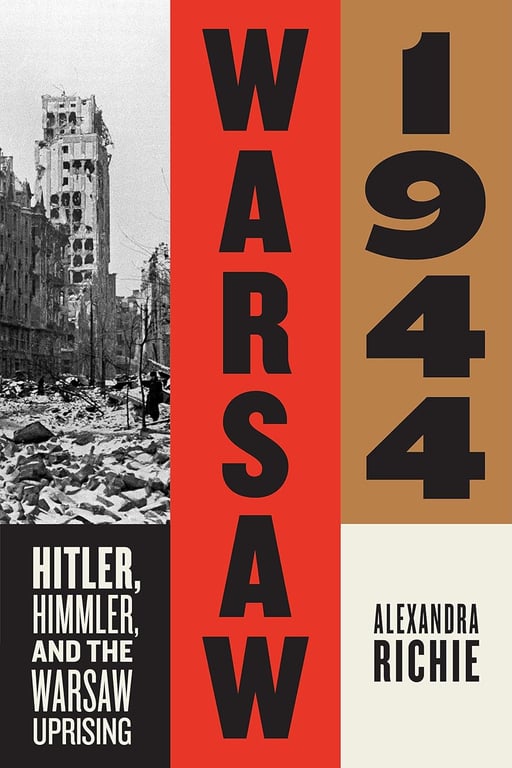 Book: Warsaw 1944 Hitler, Himmler, and the Warsaw Uprising