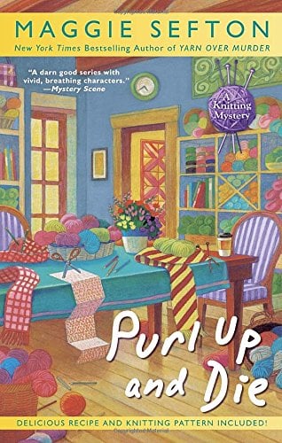 Book: Purl Up and Die (A Knitting Mystery)